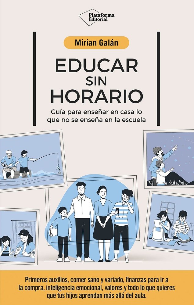 EDUCAR SIN HORARIO | GALAN, MIRIAN | PLATAFORMA EDITORIAL | 9791387568337