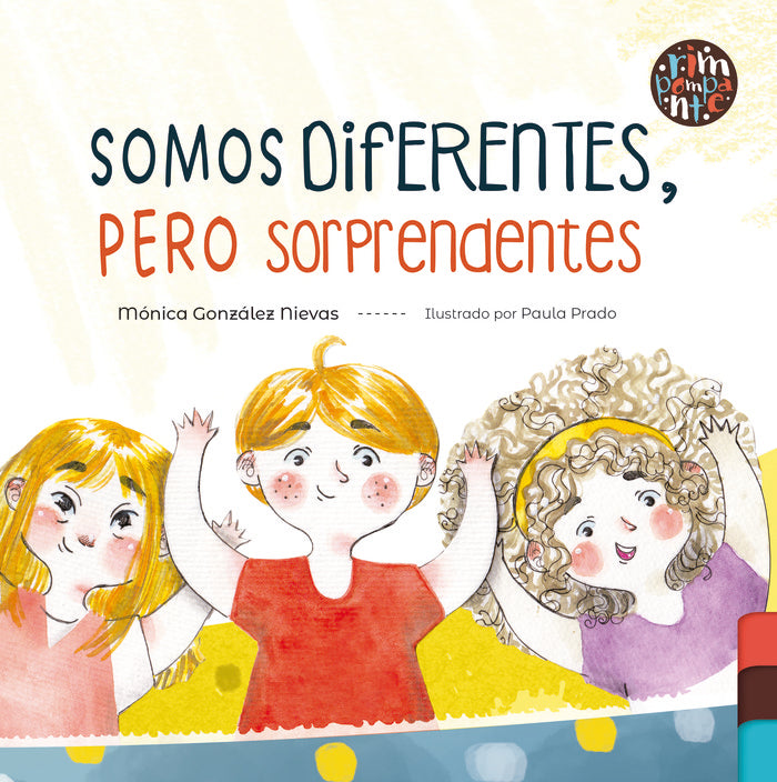 SOMOS DIFERENTES PERO SORPRENDENTES | GONZALEZ NIEVAS,MONICA | RIMPOMPANTE,EDITORIAL | 9791387616021 Imagen principal del producto