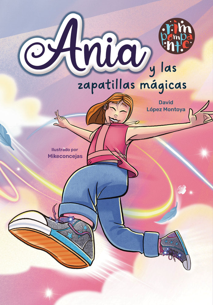 ANIA Y LAS ZAPATILLAS MAGICAS | Lopez Montoya,david | 9791387616137 (Rimpompante,editorial) Imagen principal del producto