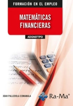 (ADGN077PO) Matemáticas financieras. Pallerola Comamala, Joan (RA-MA S.A. Editorial y Publicaciones) 9791387642969