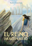 EL REINO IMAGINARIO | Sanchez,belen | 9791387681074 (Malas artes)