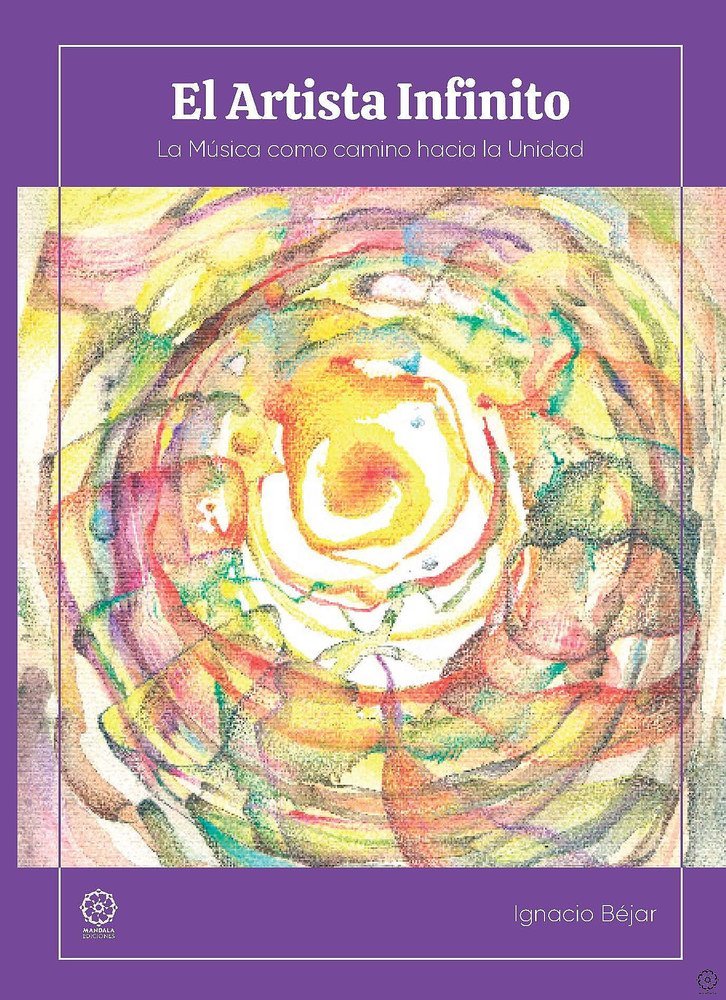 EL ARTISTA INFINITO I Bejar,Ignacio I Mandala I 9791387721022