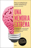 UNA MEMORIA EXTREMA | PAULA GONZALEZ | MONTENA | 9791387724023
