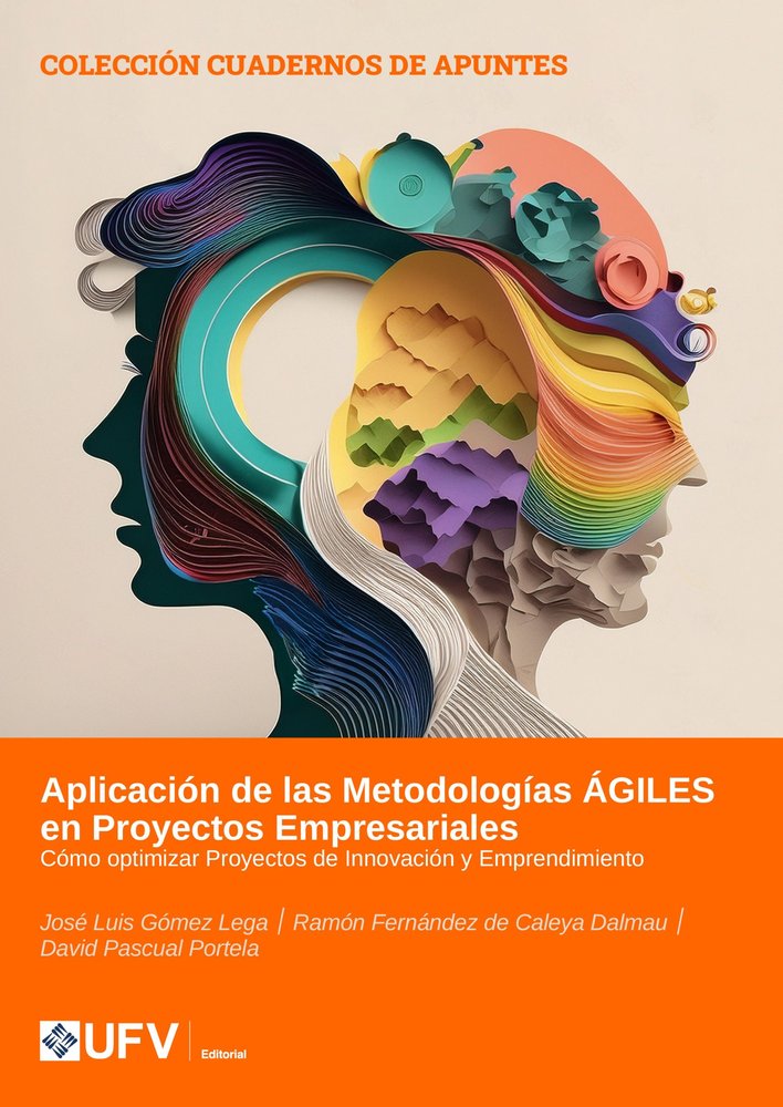 APLICACION DE LAS METODOLOGIAS AGILES EN PROYECTOS EMPRESARI | GOMEZ LEGA, JOSE LUIS/FERNANDEZ DE CALEY | FRANCISCO DE VITORIA | 9791387731083 Imagen principal del producto