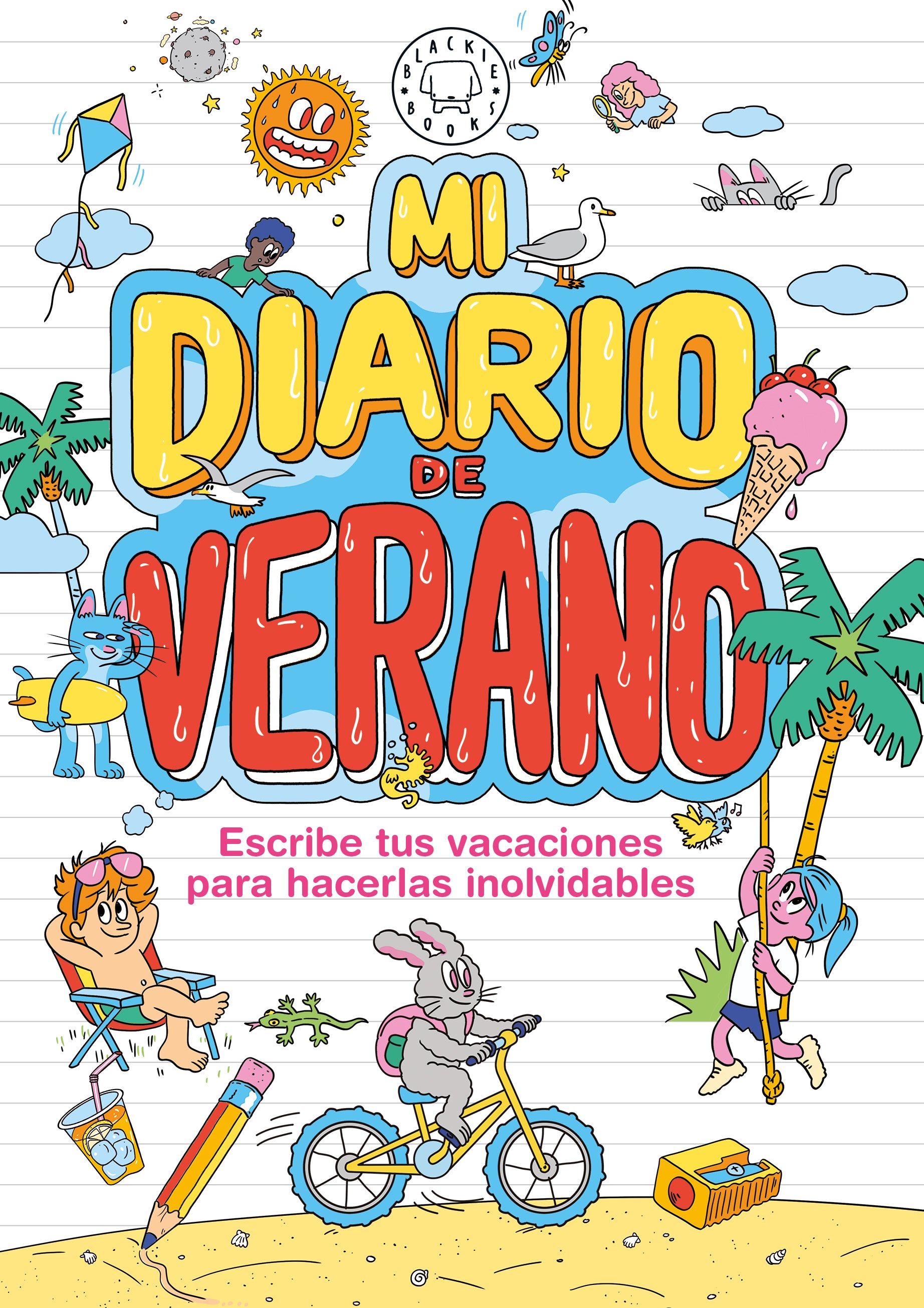 Mi Diario de Verano Blackie Books: Escribe Tus Vacaciones para Hacerlas Inolvidables