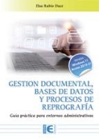 GESTION DOCUMENTAL BASES DE DATOS Y PROCESOS DE REPOGRAFIA, | RUBIO DUCE, ELSA | RA-MA | 9791387764401 Imagen principal del producto