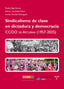SINDICALISMO DE CLASE EN DICTADURA Y DEMOCRACIA | GONZALEZ PEREZ,HECTOR/GORDON RODRIGUEZ,C | TREA | 9791387790226