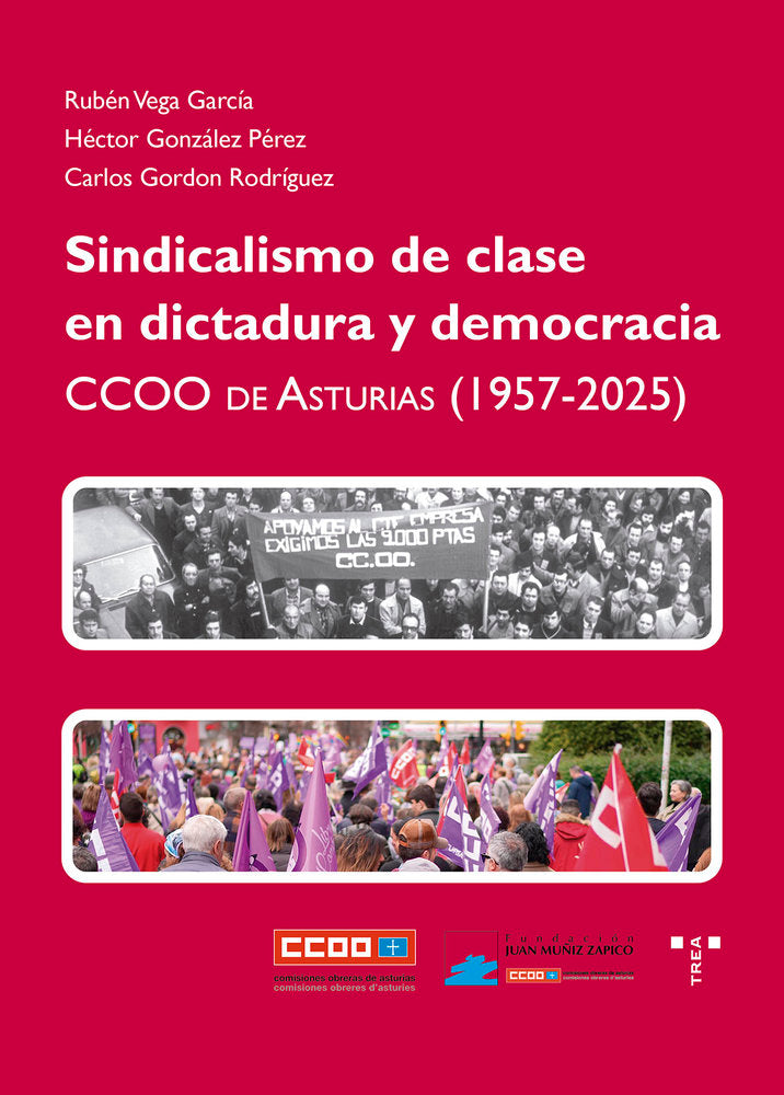 SINDICALISMO DE CLASE EN DICTADURA Y DEMOCRACIA | GONZALEZ PEREZ,HECTOR/GORDON RODRIGUEZ,C | TREA | 9791387790226
