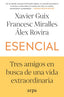 ESENCIAL | GUIX,XAVIER/MIRALLES,FRANCESC/ROVIRA,ALE | ARPA EDITORES | 9791387833053
