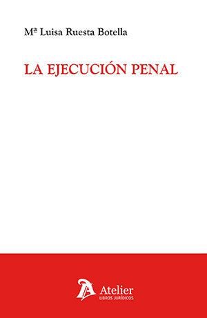 La Ejecucion Penal