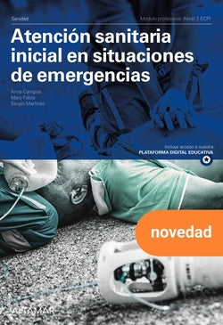 Atencion Sanitaria Inicial en Situaciones de Emergencia. Nueva Edicion