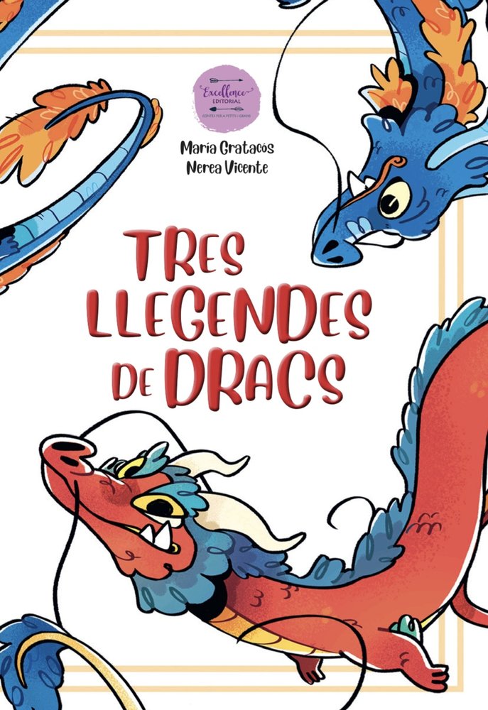 TRES LLEGENDES DE DRACS | Gratacos,maria/vicente,nerea | 9791399003826 (Excellence editorial) Imagen principal del producto