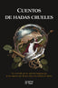 CUENTOS DE HADAS CRUELES | Aa,vv | 9791399023602 (Horror vacui)