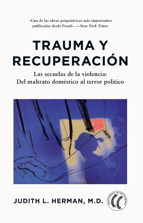 TRAUMA Y RECUPERACION | JUDITH L HERMAN | EDITORIAL ELEFTHERIA S L | 9791399028720 Imagen principal del producto