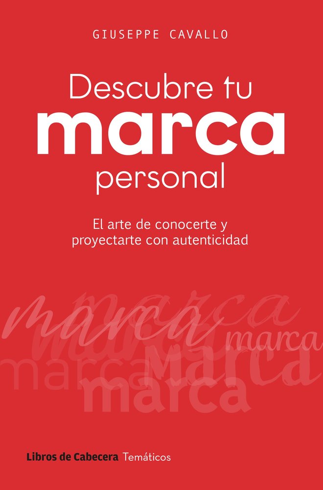 DESCUBRE TU MARCA PERSONAL | CAVALLO,GIUSEPPE | LIBROS DE CABECERA | 9791399055047 Imagen principal del producto