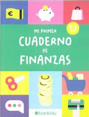 MI PRIMER CUADERNO DE FINANZAS DE 6 A 8 AÑOS | AA,VV | BANKIDU EDITORIAL | 9791399086409