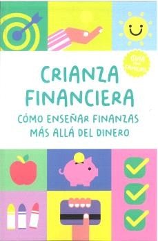 CRIANZA FINANCIERA COMO ENSEÑAR FINANZAS MAS ALLA DEL DINER | AA,VV | BANKIDU EDITORIAL | 9791399086461 Imagen principal del producto