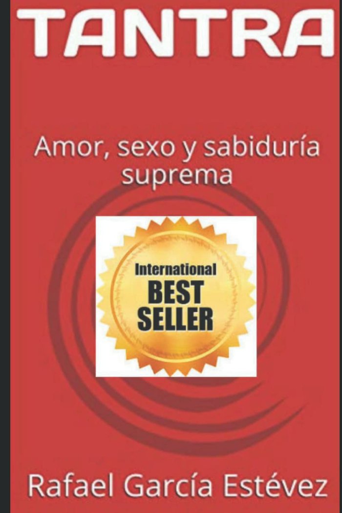 TANTRA AMOR SEXO Y SABIDURIA SUPREMA - 9798582262008