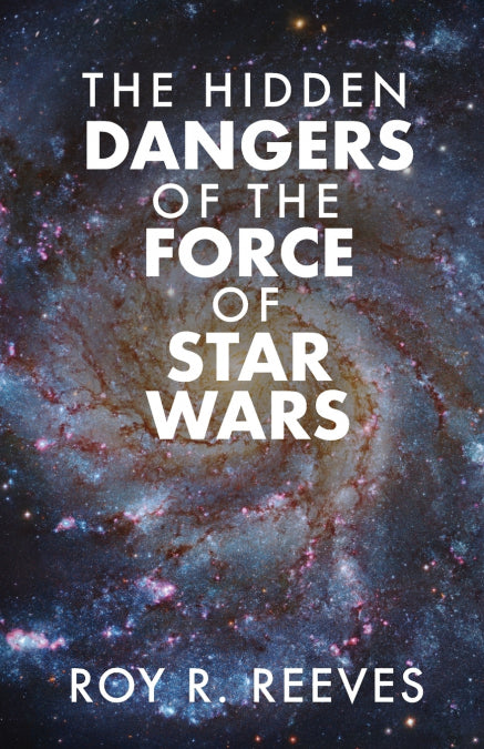 📖 THE HIDDEN DANGERS OF THE FORCE OF STAR WARS - 9798887381152 Imagen principal del producto