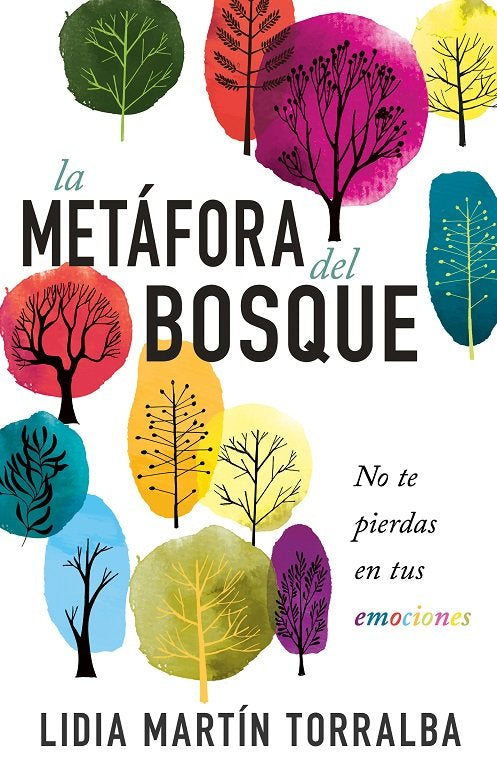 LA METAFORA DEL BOSQUE | LIDIA MARTIN TORRALBA | WHITAKER HOUSE | 9798887693088 Imagen principal del producto