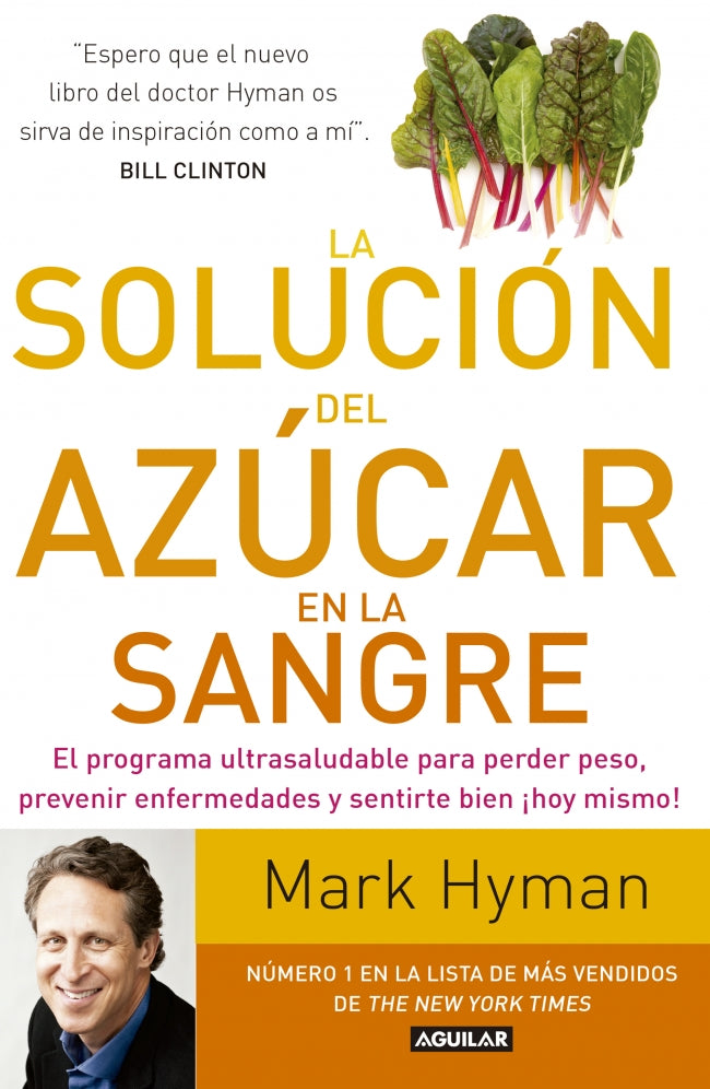 La solución del azúcar en la sangre: El programa ultrasaludable para perder peso, prevenir enfermedades y sentirte... Imagen principal del producto