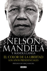 El color de la libertad: Los años presidenciales