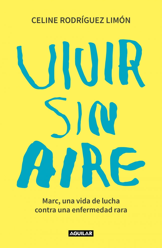 Vivir sin aire: Marc, una vida de lucha contra una enfermedad rara Imagen principal del producto