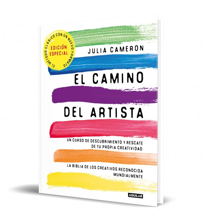El camino del artista (edición especial en tapa dura y bitono): Un curso de descubrimiento y rescate de tu propia creatividad