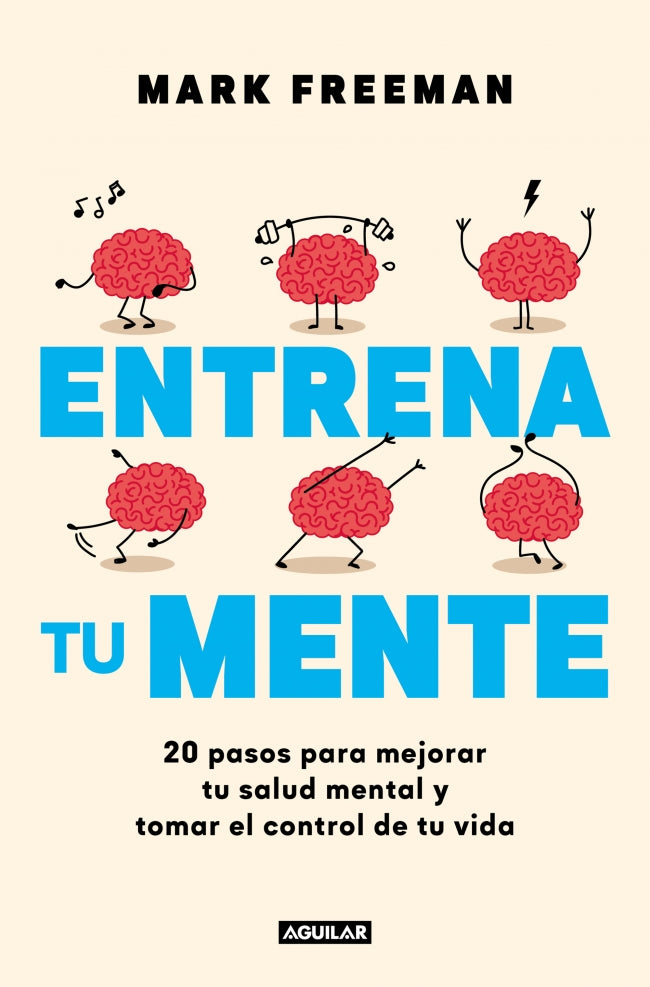 Entrena tu mente: 20 pasos para mejorar tu salud mental y tomar el control de tu vida Imagen principal del producto
