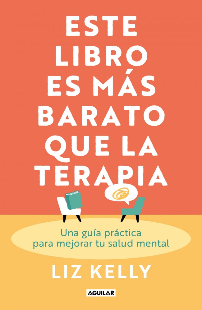 Este libro es más barato que la terapia: Una guía práctica para mejorar tu salud mental Imagen principal del producto