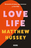 Love Life: Encuentra el amor que mereces y vive feliz