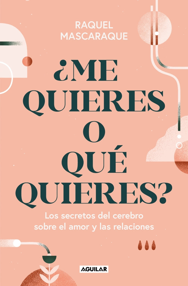 ¿Me quieres o qué quieres?: Los secretos del cerebro sobre el amor y las relaciones Imagen principal del producto