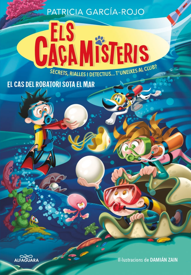 Els caçamisteris 8 - Els Caçamisteris 8. El cas del robatori sota el mar: Secrets, rialles i detectius... T'uneixes al club?. Patricia García-Rojo (ALFAGUARA) 9788410190337 Imagen principal del producto