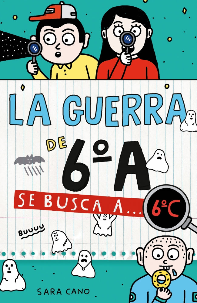 La guerra de 6ºA 6 - Se busca a... 6ºC. Sara Cano Fernández (ALFAGUARA) 9788410190474