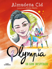 Olympia 5 - Un giro inesperado. Almudena Cid (ALFAGUARA) 9788410190504