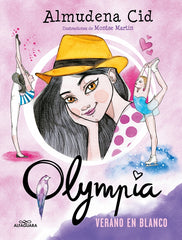 Olympia 7 - Verano en Blanco. Almudena Cid (ALFAGUARA) 9788410190511