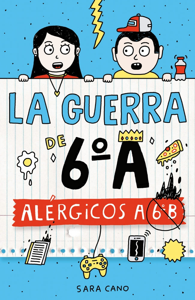 La guerra de 6ºA 1 - Alérgicos a 6º B. Sara Cano Fernández (ALFAGUARA) 9788410190689