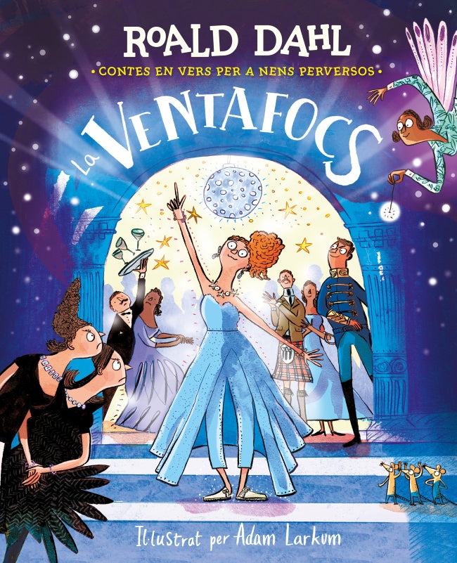 La Ventafocs (Contes en vers per a nens perversos). Roald Dahl (ALFAGUARA) 9788410190832