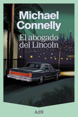 El abogado del Lincoln. Michael Connelly (AdN Editorial Grupo Anaya) 9788410138353