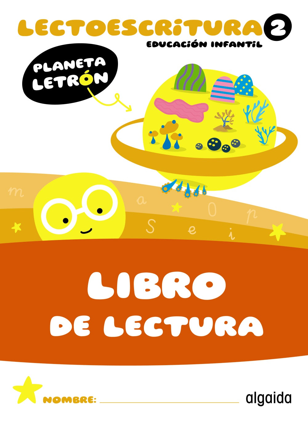Planeta Letrón. Lectoescritura. Nivel 2. Libro de lectura. Francisca Pino Mures (Algaida Editores) 9788491899617 Imagen principal del producto