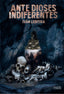ANTE DIOSES INDIFERENTES (Plan B Publicaciones, S.L.) 9788410031357