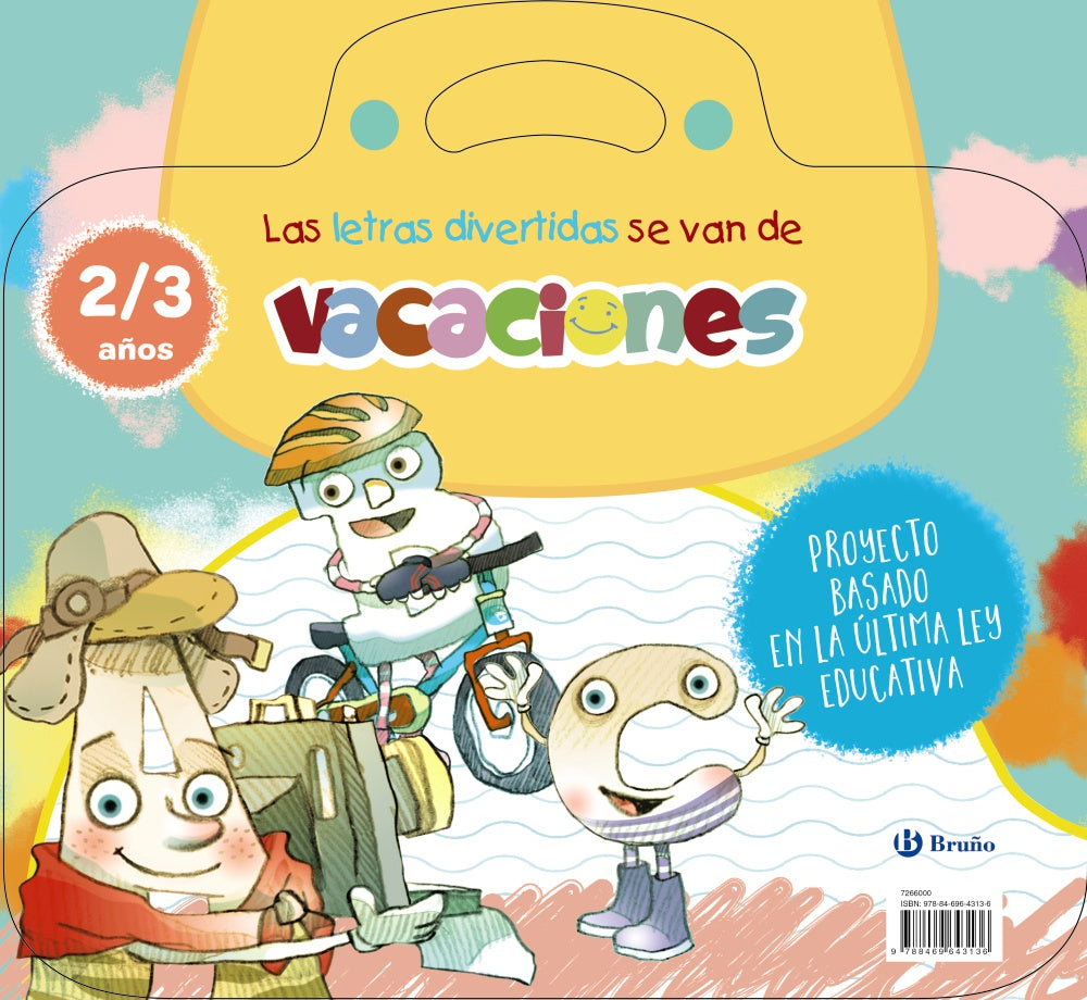 Las Letras Divertidas Se Van de Vacaciones. 2-3 Años: Me Preparo para el Cole con Actividades de Mis Cuentos Favoritos