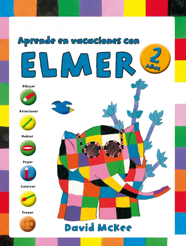 Elmer. Cuaderno de vacaciones - Aprende en vacaciones con Elmer (2 años): Dibujar, relacionar, hablar, pegar, colorear y trazar Imagen principal del producto