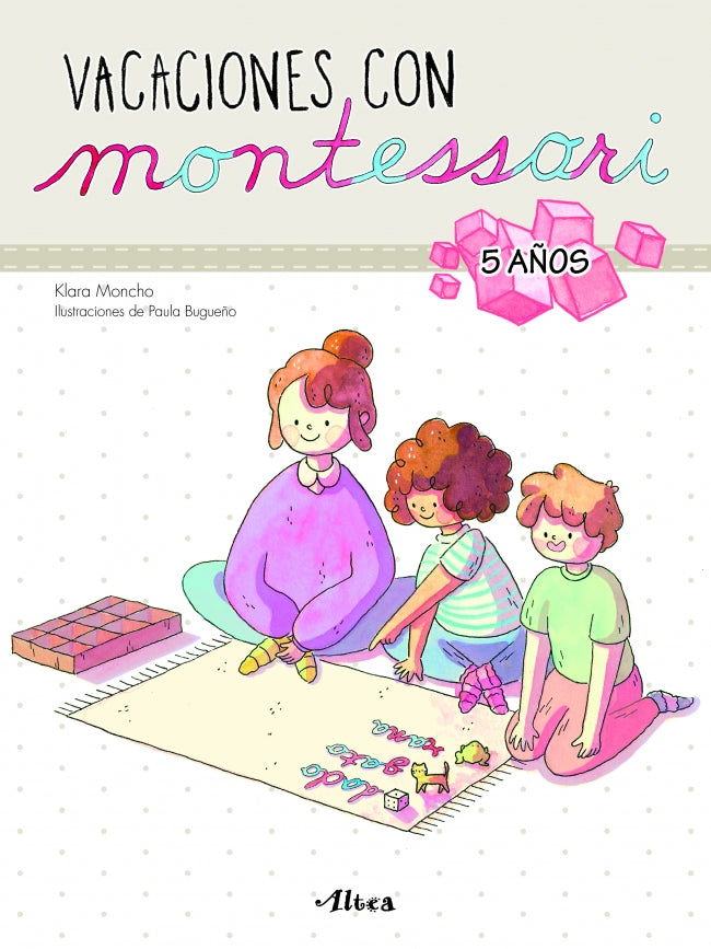 Creciendo con Montessori. Cuadernos de Vacaciones - Vacaciones con Montessori (5 Años)