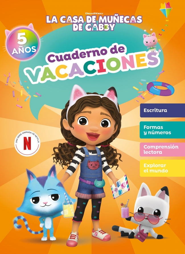 La Casa de Muñecas de Gabby. Cuaderno de Vacaciones - 5 Años: Escritura · Formas y Números · Comprensión Lectora · Explorar el Mundo Imagen principal del producto