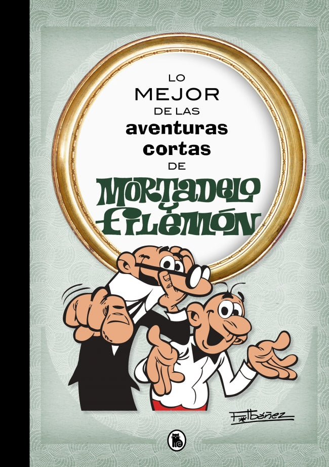 Lo mejor de las aventuras cortas de Mortadelo y Filemón (Lo mejor de...) Imagen principal del producto