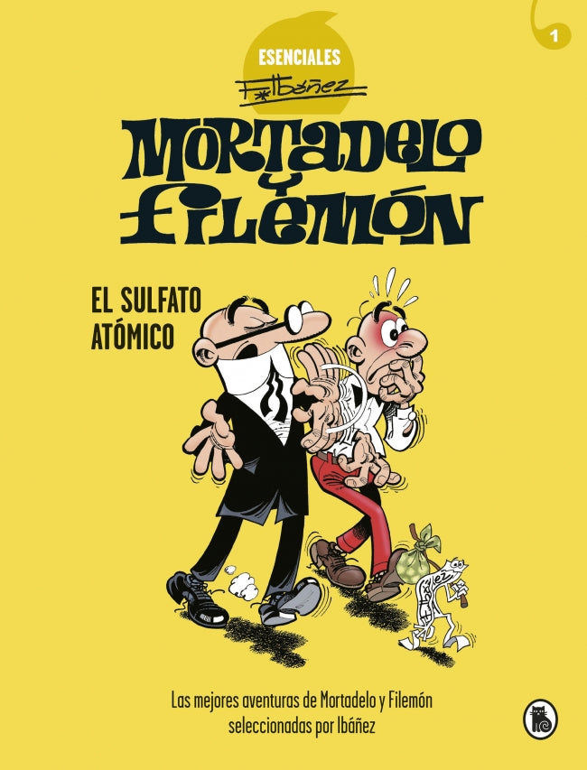 Mortadelo y Filemón. El sulfato atómico (Esenciales Ibáñez 1): Las mejores aventuras de Mortadelo y Filemón seleccionadas por Ibáñez Imagen principal del producto