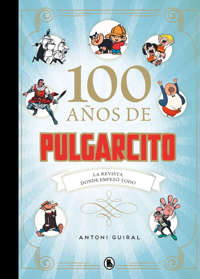100 años de Pulgarcito: La revista donde empezó todo Imagen principal del producto