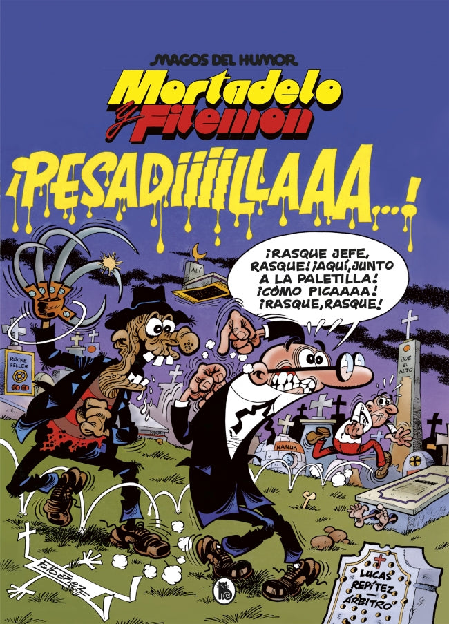 Mortadelo y Filemón. ¡Pesadiiilllaaaa! (Magos del Humor 58) Imagen principal del producto