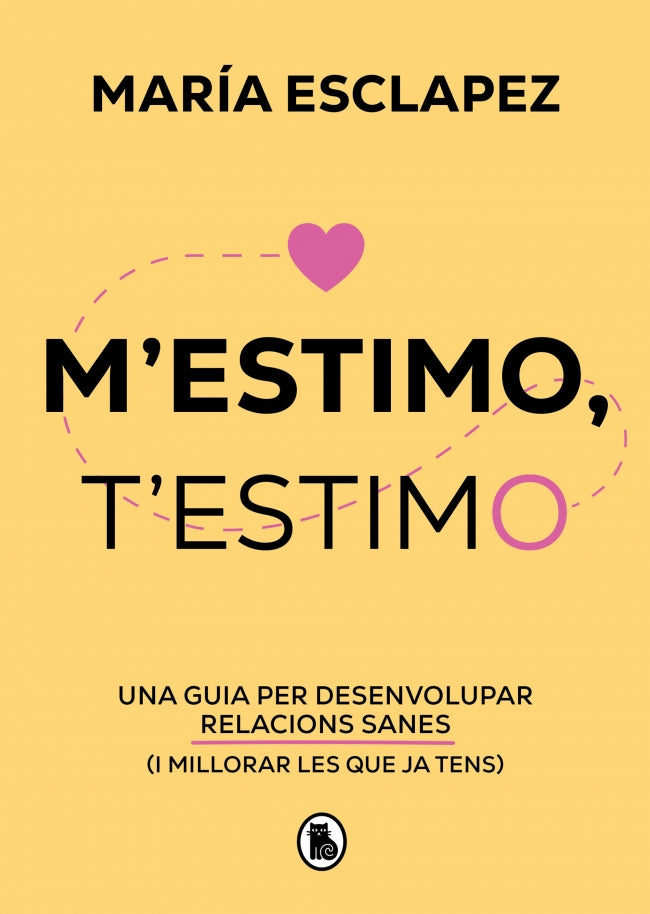 M'estimo, t'estimo: Una guia per desenvolupar relacions sanes (i millorar les que ja tens) Imagen principal del producto